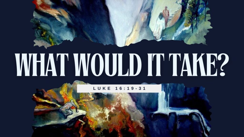 “What Would It Take?”