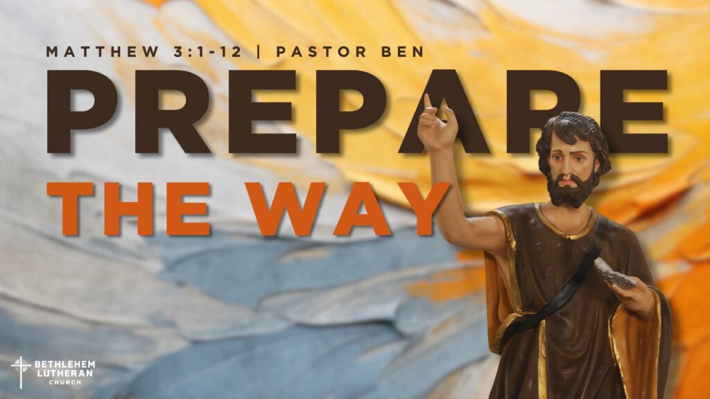 “Prepare the Way”