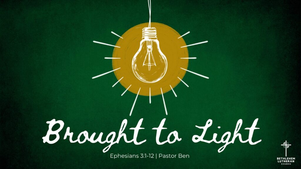 “Brought to Light”