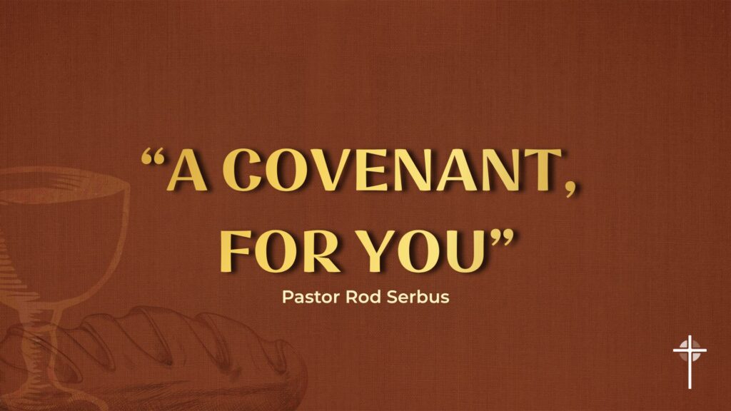 “A Covenant, For YOu”