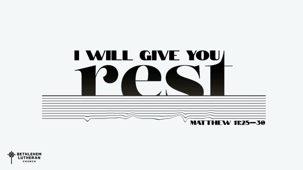 “I Will Give You Rest”